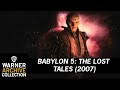 Clip Babylon 5 The Lost Tales Warner Archive