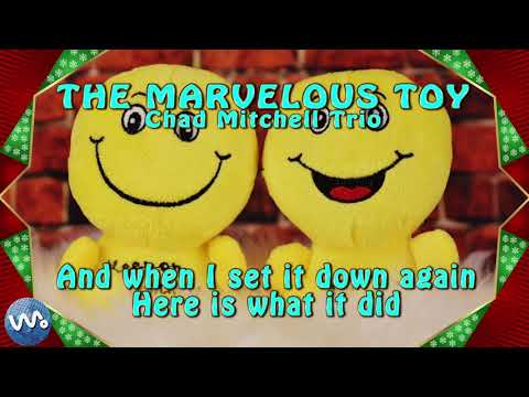 The Marvelous Toy - Chad Mitchell Trio (Lyric)