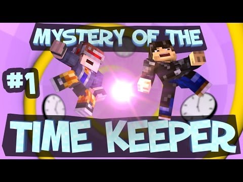 Mystery Of The Time Keeper: Part 1 - Minecraft