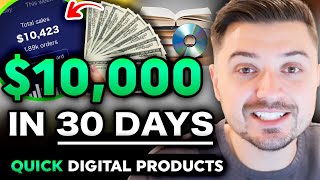 START A $10K/MONTH Digital Product Business (FAST)! | How To Make Money Selling Digital Products