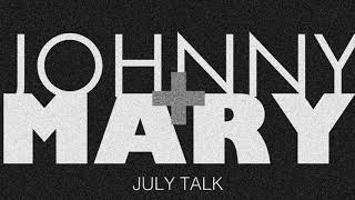 Johnny + Mary Music Video