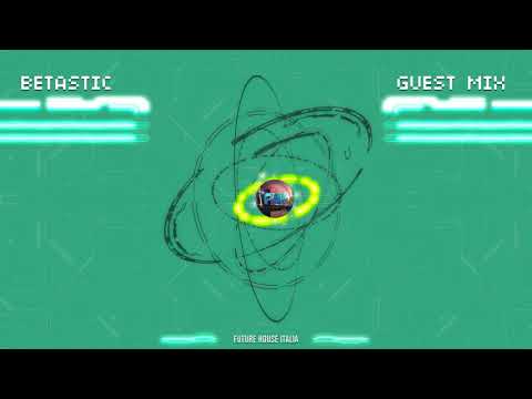 BETASTIC Club Mix - Guest Mix 008