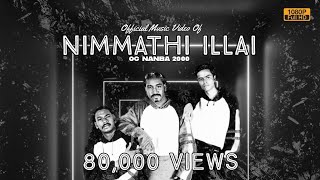 OG Nanba - Nimmathi Illai 2000 (Video Song)
