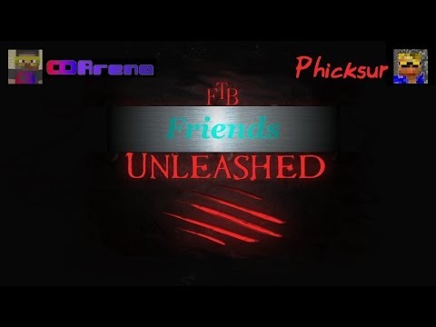 FTB Friends Unleashed Ep 11