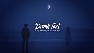 Download lagu Drunk Text - Henry Moodie (slowed   reverb) Tiktok Version mp3
