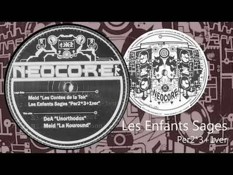 "Per2*3+1ver" - Les Enfants Sages - NEOCORE 01