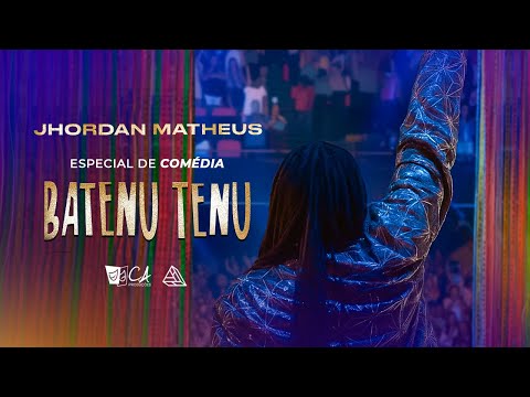 JHORDAN MATHEUS - BATENU TENU | ESPECIAL DE COMÉDIA