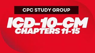 CPC Study Group: ICD-10-CM Chapter 11-15 with Tiffany Roach the Coding Coach.