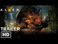 ALIEN 5 (2024) Official Trailer