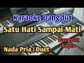 SATU HATI SAMPAI MATI KARAOKE NADA PRIA WANITA DUET Dangdut Koplo Live Keyboard