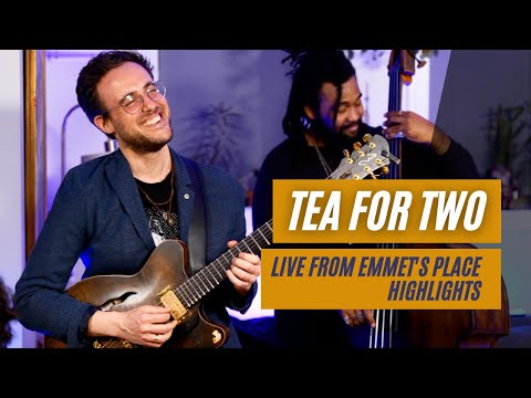 Emmet Cohen w/ Gilad Hekselman & Obed Calvaire | Tea for Two