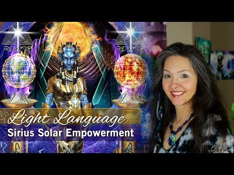 Light Language Activation - Sirius Starseed Solar Empowerment By Lightstar