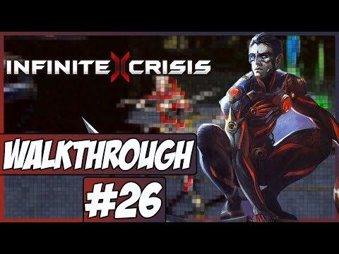 Infinite Crisis Walkthrough Ep.26 w/Angel - Nightmare Robin!