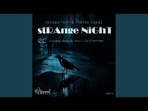 Strange Night (Matt Keyl Remix)