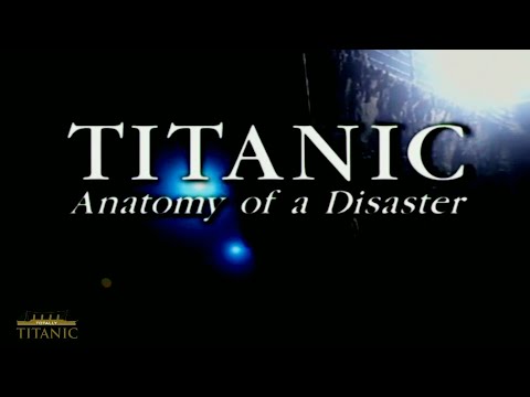 Titanic "Anatomy of a Disaster" Documentary Part One (1997)