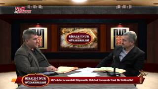 Risale-i Nur Müzakereleri Muminler Arasindaki Düşmanlık Hakikat Nazarında Nasıl Bir Zulümdür