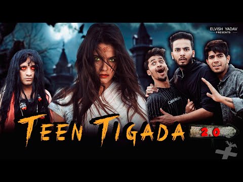 Teen Tigada Part 2- | Elvish Yadav | Horror Comedy
