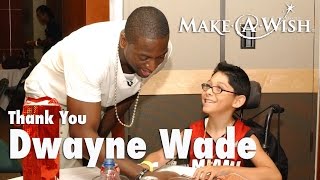 Thank You, Dwyane Wade from Make-A-Wish Southern Florida