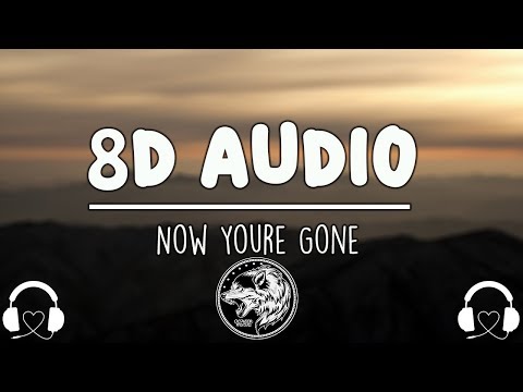 Tom Walker ft. Zara Larsson - Now You're Gone (8D AUDIO)