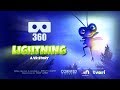 Lightning: A VR Story - 360