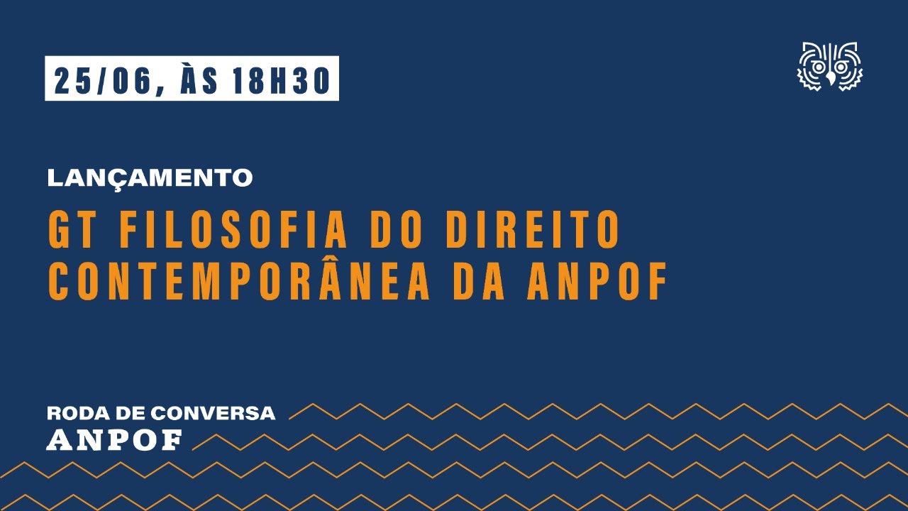 Roda de Conversa | Lançamento do GT Filosofia do Direito Contemporânea da Anpof