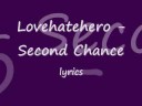 Lovehatehero - Second Chance lyrics