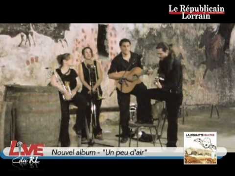 La Roulette Rustre, Live du RL