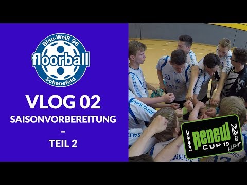 Floorball VLOG 02 - Saisonvorbereitung Teil 2 (RENEW CUP) | BW96 Schenefeld