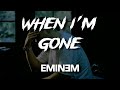 Eminem When I M Gone LYRICS