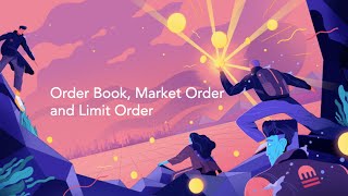 Order Book, Limit Order, Market Order