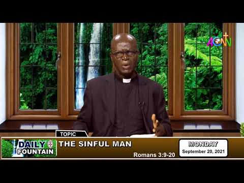 THE DAILY FOUNTAIN DEVOTIONAL OF SEPTEMBER 20, 2021 - THE VEN. CLIFFORD ONUKWUGHA NWIGWE