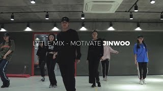 Little Mix - Motivate | JINWOO