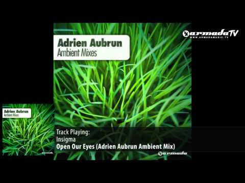 Insigma - Open Our Eyes (Adrien Aubrun Ambient Mix)