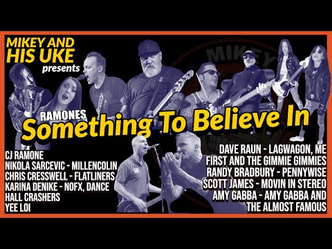 RAMONES 'SOMETHING TO BELIEVE IN' COVER -CJ RAMONE, MILLENCOLIN, PENNYWISE, LAGWAGON, FLATLINERS,ETC