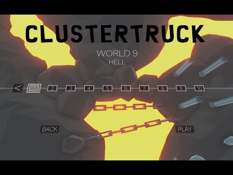 Clustertruck - World 9: Hell