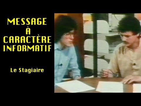 26 - Message à caractère informatif : Le stagiaire