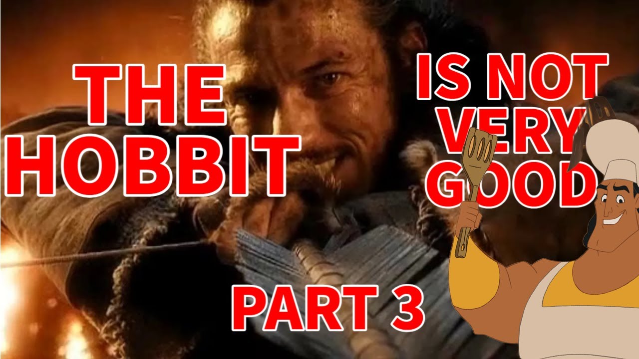 The Hobbit is Not Very Good: An Unexpected Analysis - Part 3: The Battle of the Five Armies