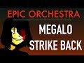 [Undertale/Earthbound] - Megalo Strike Back (EPIC Orchestral Remix)