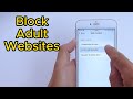 How To Block Adult Websites On Any IPhone