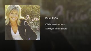 Olivia Newton-John - Pass It On