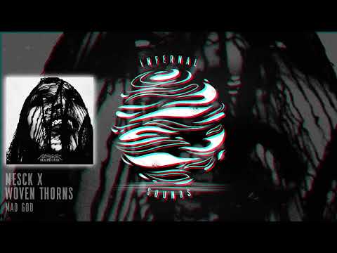 Mesck x Woven Thorns - Mad God (RUINS001)