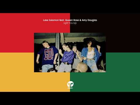 Luke Solomon feat.  Queen Rose & Amy Douglas 'Light You Up'