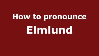 How to pronounce Elmlund