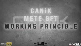 CANiK METE SFT Working Princible
