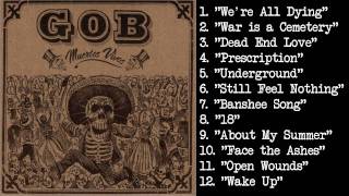 Gob - We&#39;re All Dying