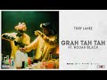 Tory Lanez - "Grah Tah Tah" Ft. Kodak Black