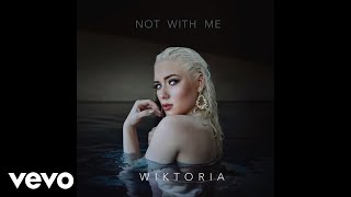 Not With Me Music Video