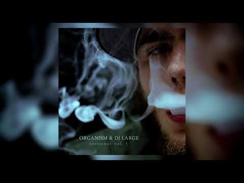 Organism 12 & DJ Large - Versioner Vol. 1