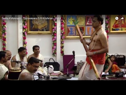 Seeta Kalyanam - Thiruvaiyaru S R Krishnan - Vol 4