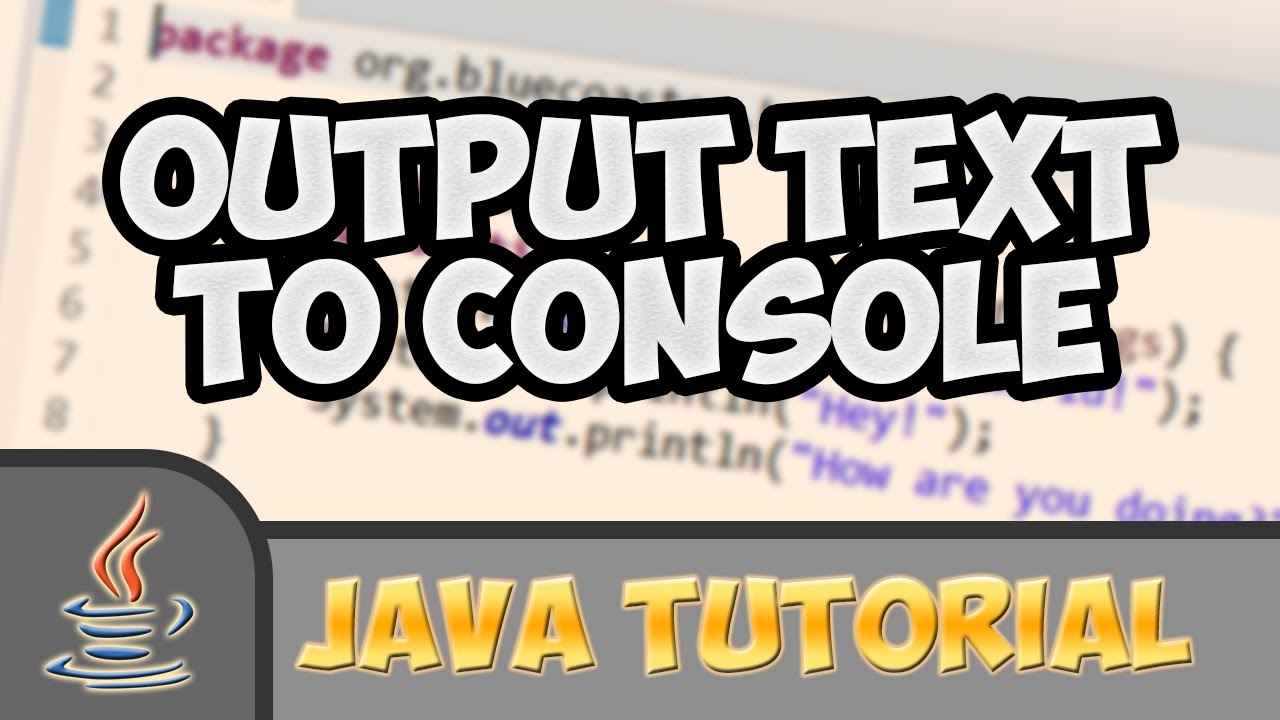Java Tutorials #001: How to print text in the console